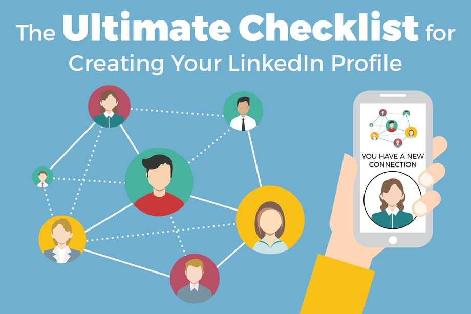 The Ultimate Checklist for creating Your LinkedIn Profile