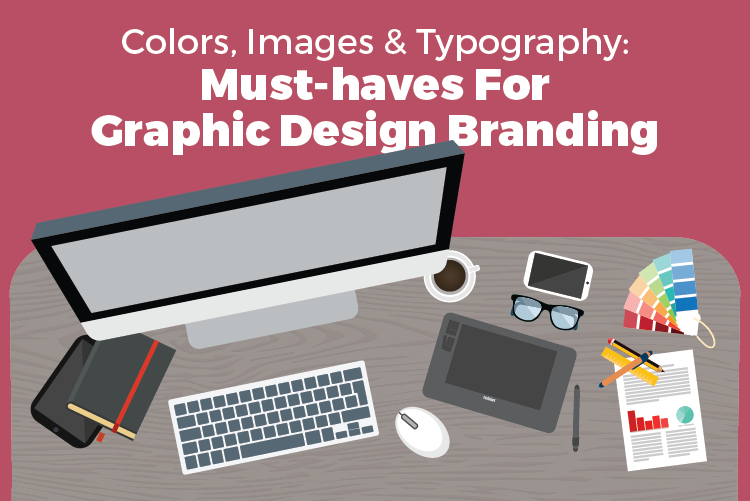 must-haves for graphic design branding