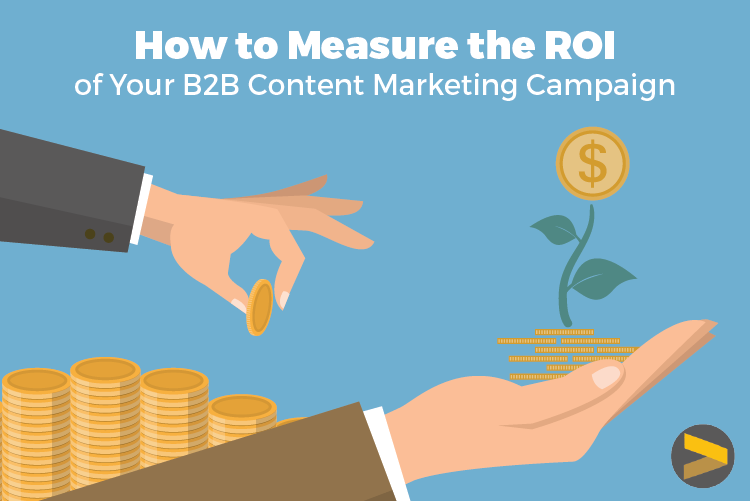 How to measure the ROI of your B2B Content Marketing Campaign