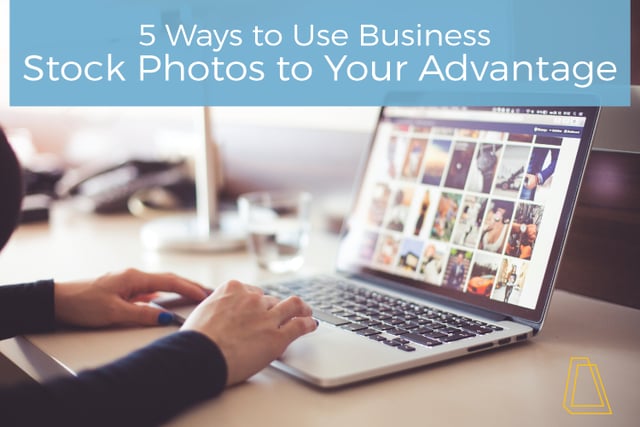 5 Ways to Use Business Stock Photos to Your Advantage