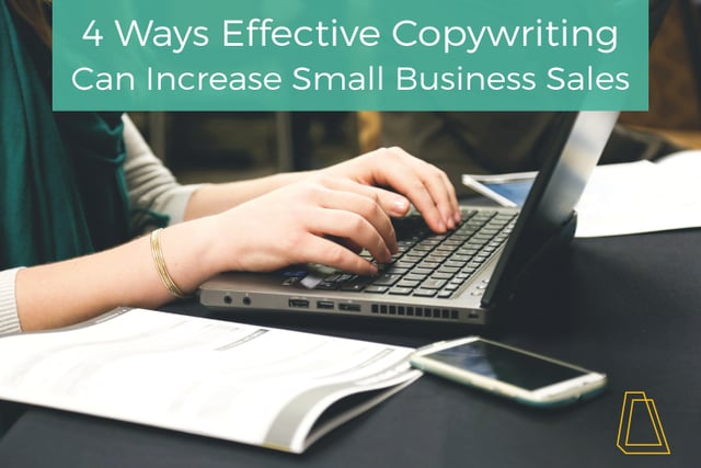 4 Ways Effective Copywriting Can Increase Small Business Sales