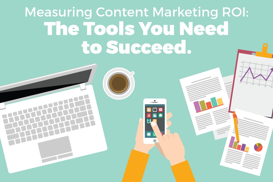 Tools to succeed in measuring Content Marketing ROI