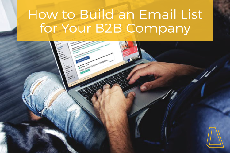 How to build an email list for your b2b company