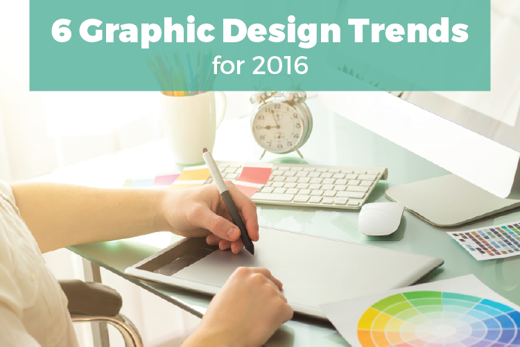 6 Graphic Design Trends for 2016