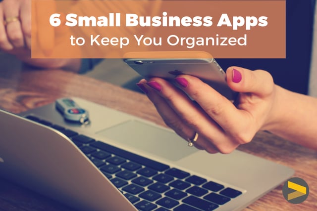 6_small_business_apps_to_keep_you_organized.png