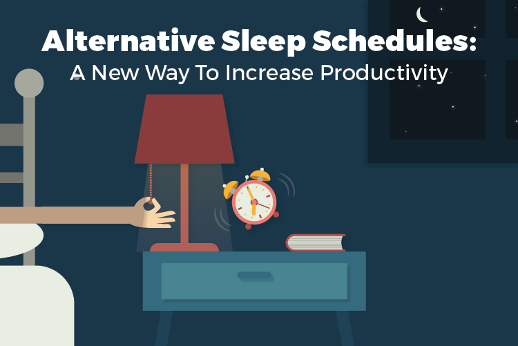 ALTERNATIVE SLEEP SCHEDULES: A NEW WAY TO INCREASE PRODUCTIVITY?