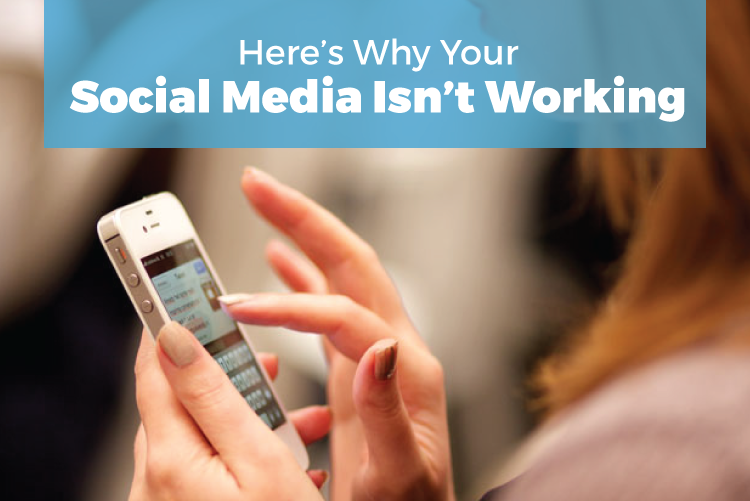 Here's why your social media isn't working