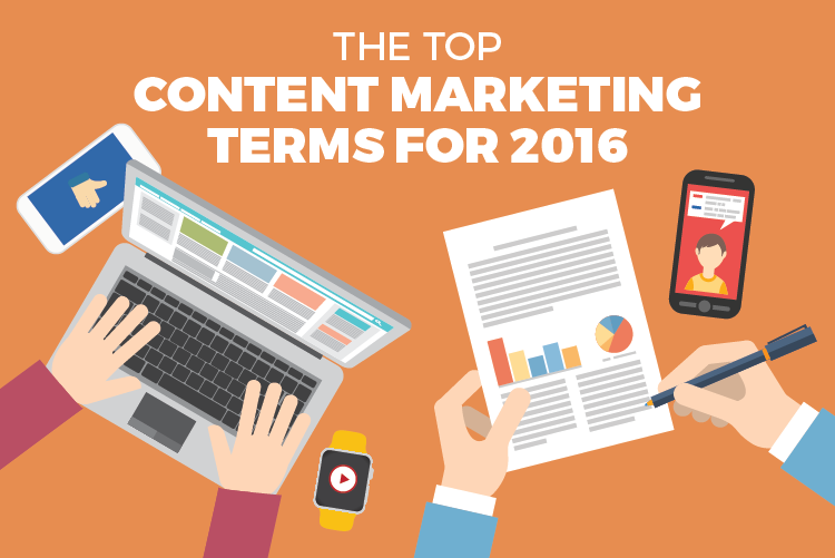 The Top Content Marketing Terms for 2016